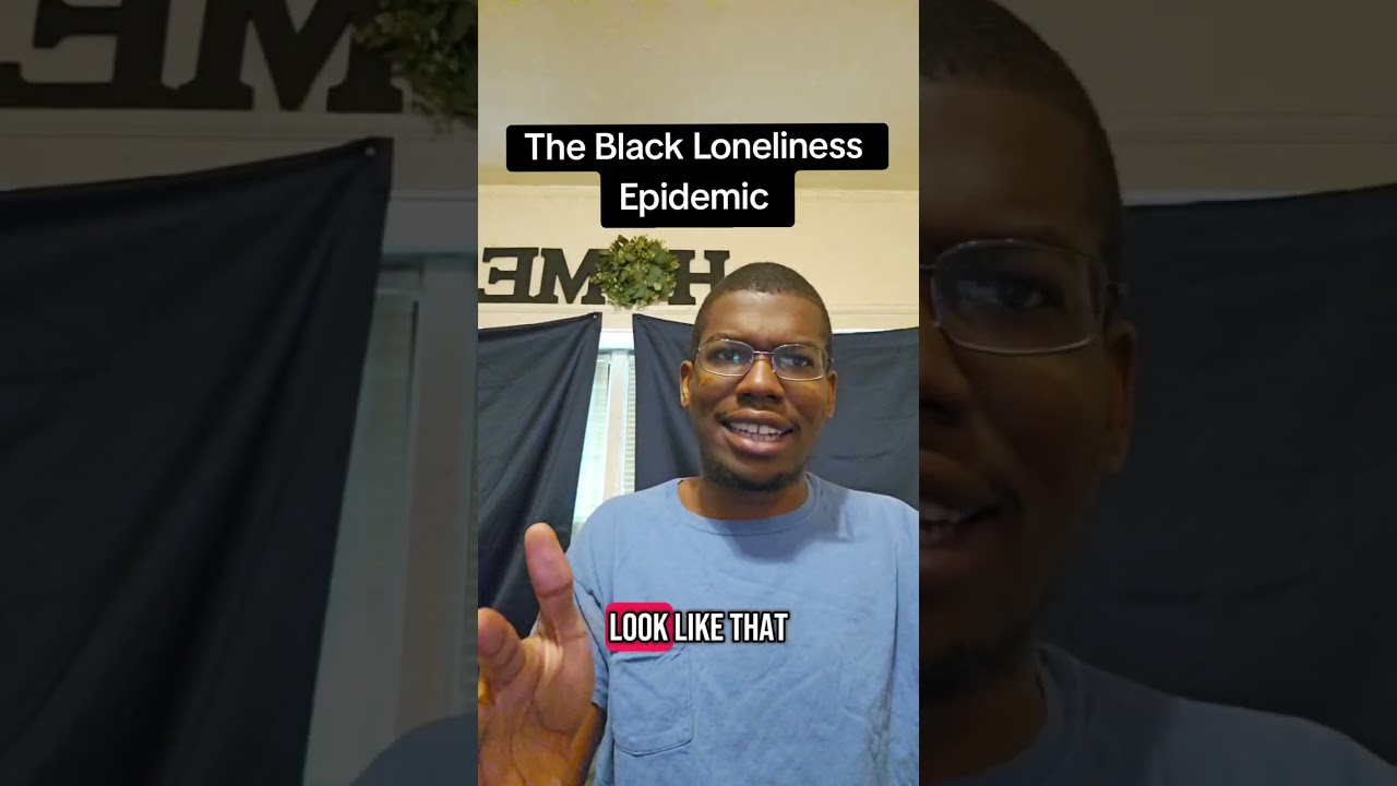 The Black Loneliness Epidemic