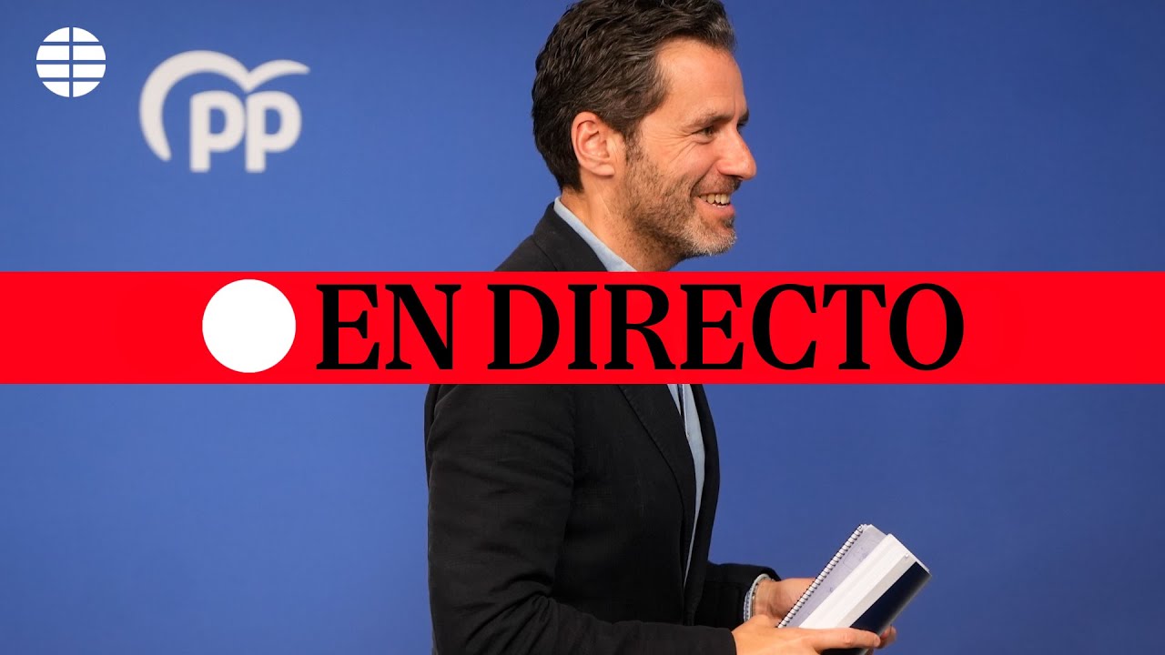 🔴 DIRECTO | El PP comparece tras la nuevos informaciones sobre la mujer de Sánchez