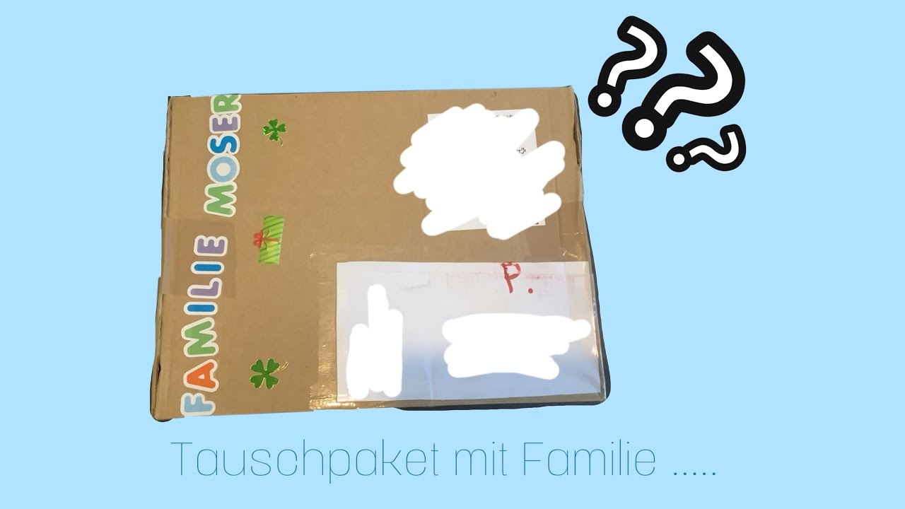 Familie Moser/ Tauschpaket mit Familie …..