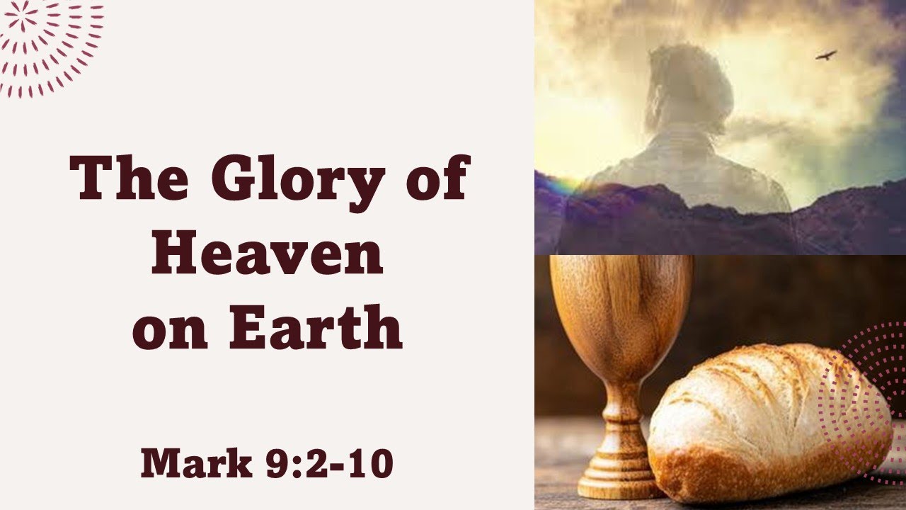 The Glory of Heaven on Earth