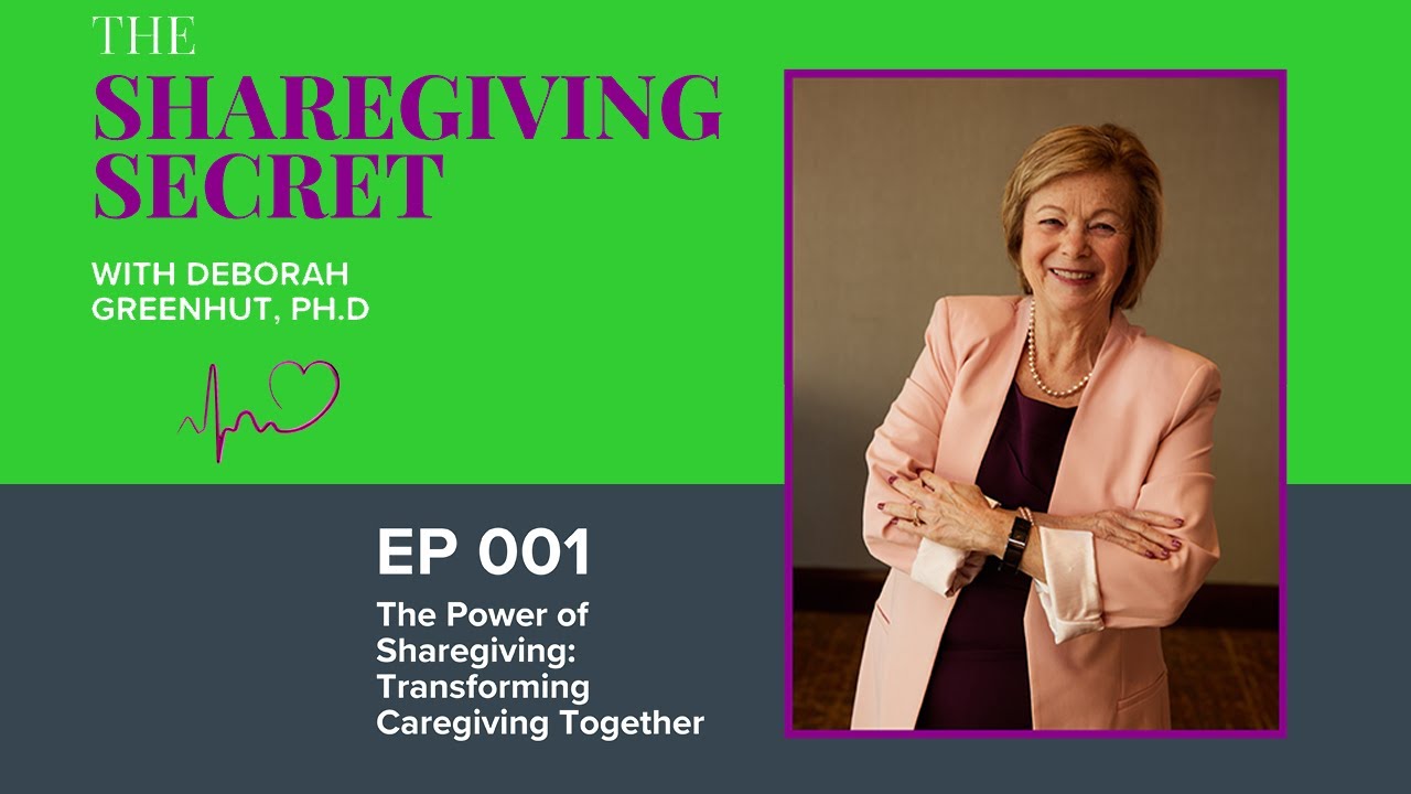 The Power of Sharegiving: Transforming Caregiving Together | The Sharegiving Secret Episode 001