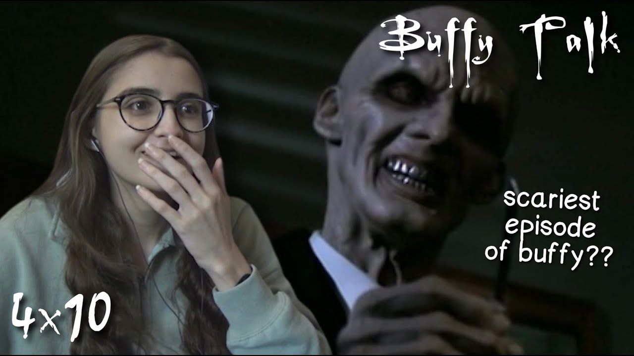 Buffy the Vampire Slayer Talk || s4e10 