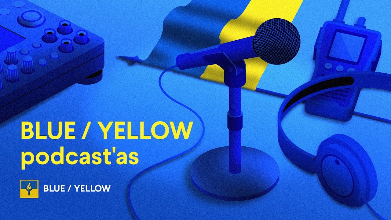 Blue / Yellow podcastas | E03 | Kontrpuolimas, neveikiančios sankcijos ir naktinis karas