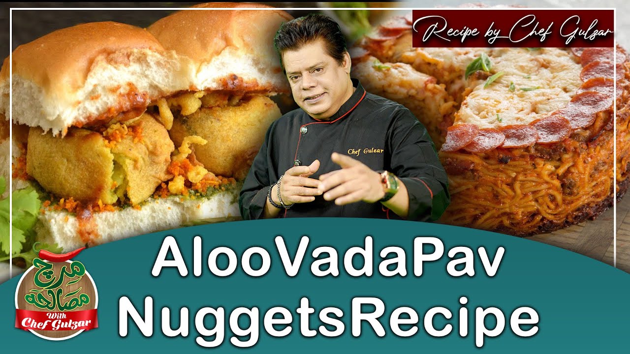 Aloo Vada Pav And Chicken Nuggets Recipe By Chef Gulzar | Mirch Masala | GTV Food
