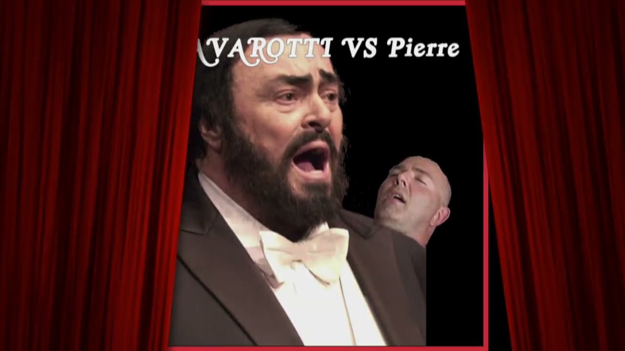 Luciano Pavarotti Vs. Pierre Woodman Opera