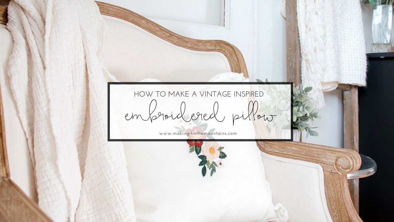 How to Make an Embroidered Flower Pillow for Beginners
