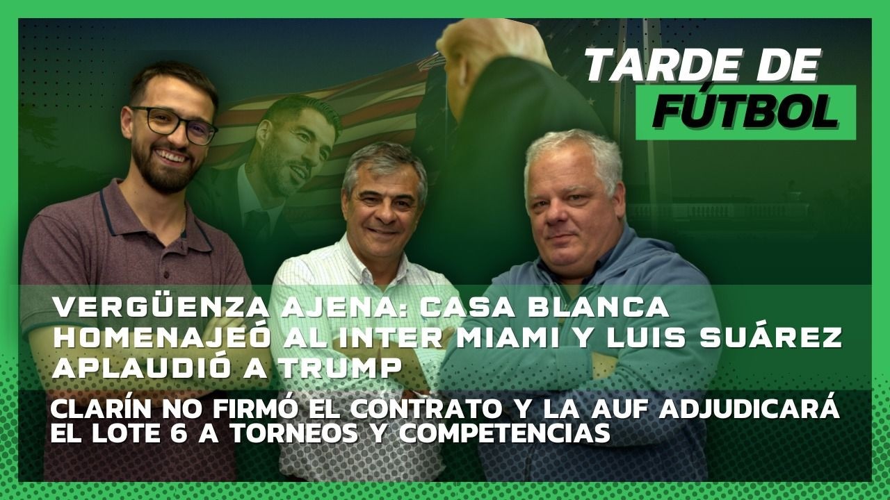 Tarde de Fútbol 06 mar 2026. Suárez aplaudió a Trump en homenaje a Inter Miami