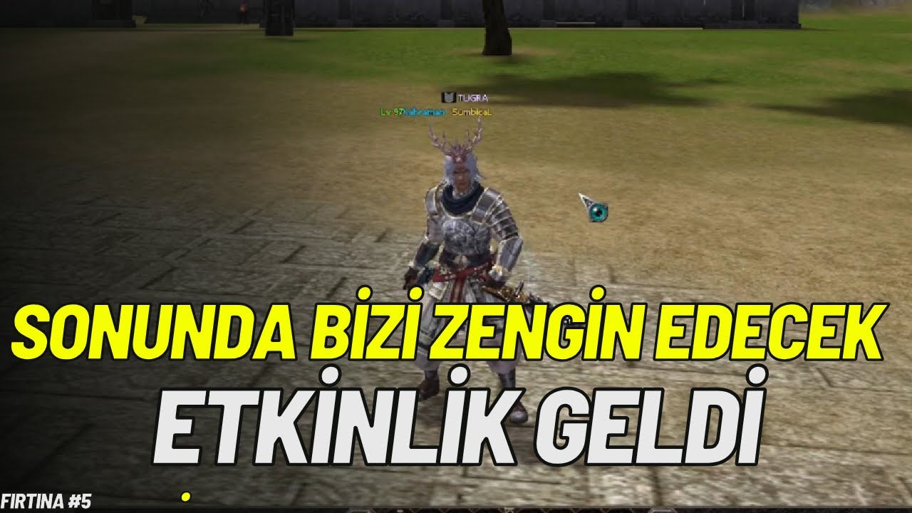 BU ETKİNLİK BİZİ ZENGİN EDECEK | BİR ANDA DEĞİŞEN KARARLAR | METİN2 TR FIRTINA #5 | CROWN