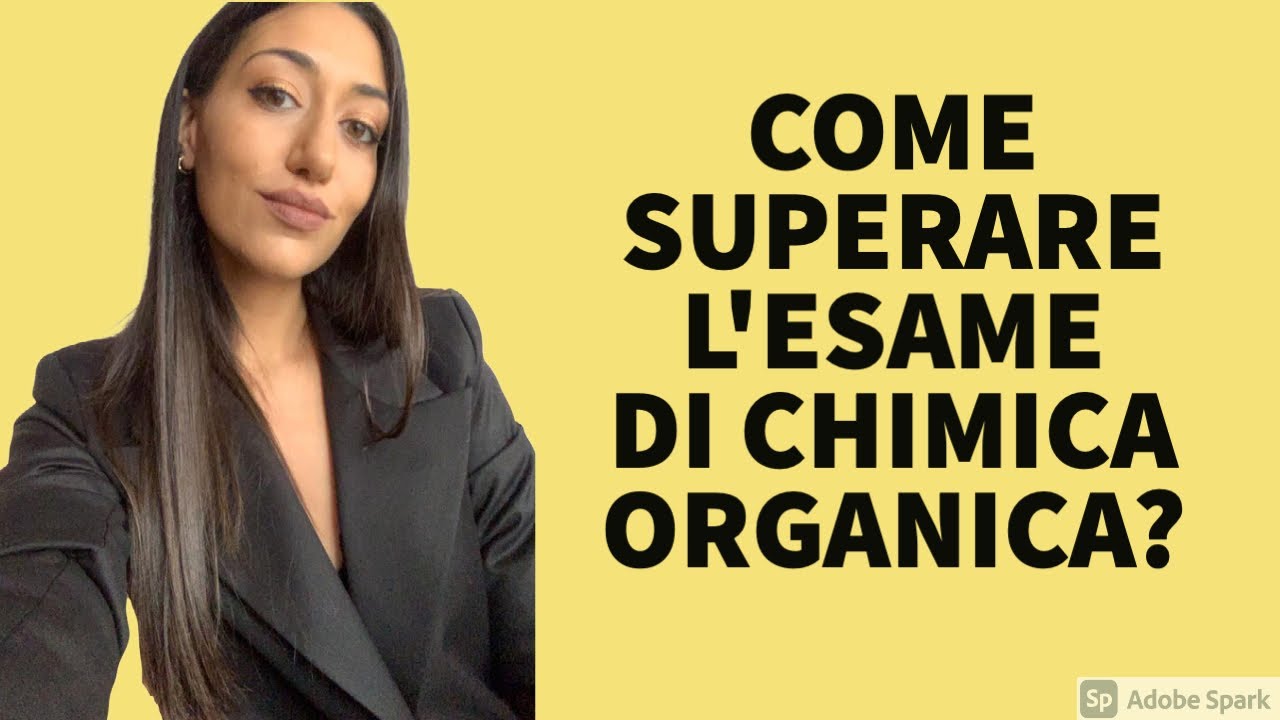 Come superare l'esame di chimica organica? 4 consigli personali