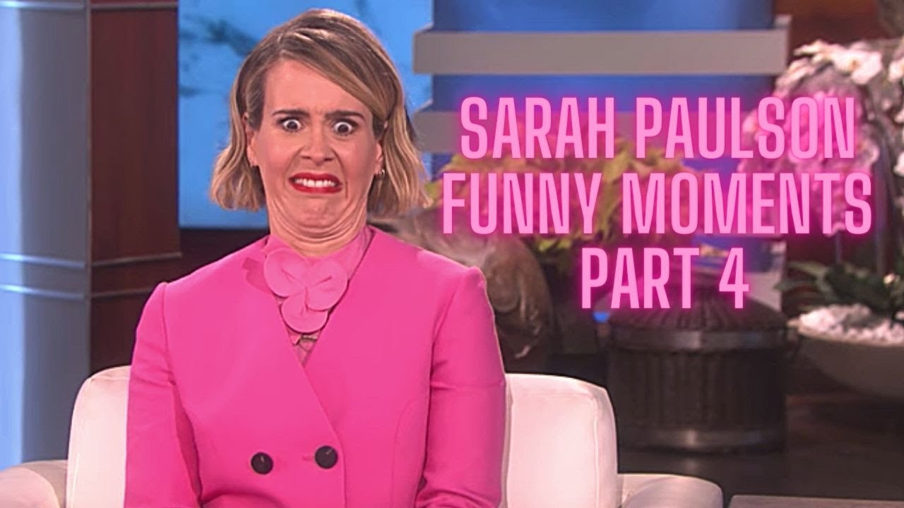 SARAH PAULSON FUNNY MOMENTS PART 4