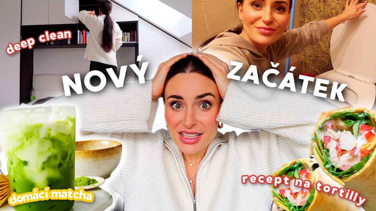 NOVÝ ZAČÁTEK? Reset života, deep clean koupelny & ložnice, vision board, recept na tortilly & matchu