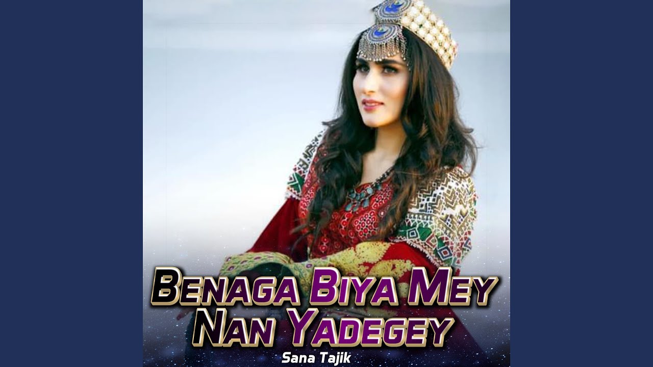 Benaga Biya Mey Nan Yadegey