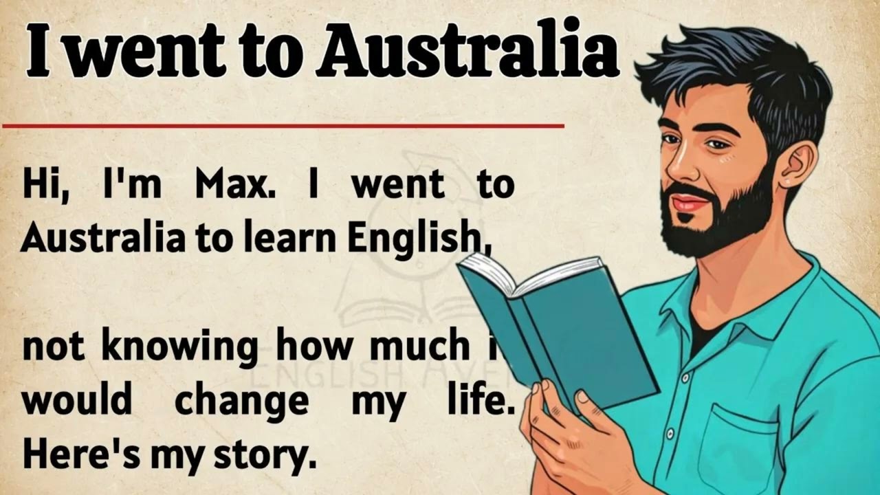 I Went to Australia - A Life Changing Journey || Master English: A Gripping Graded Story 🔥