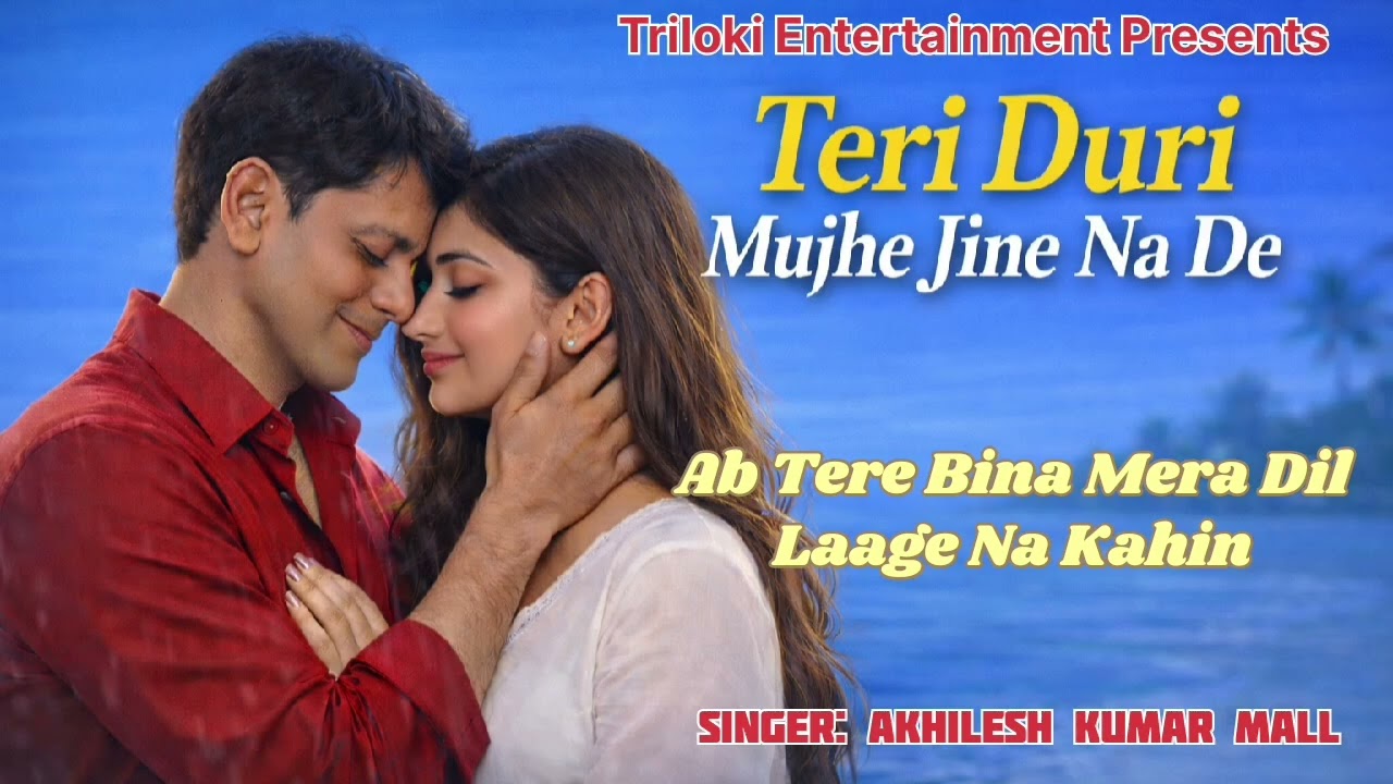Teri Doori Mujhe Jeene Na De ❤️ Heart Touching Romantic Song | New Hindi Love Song 2026