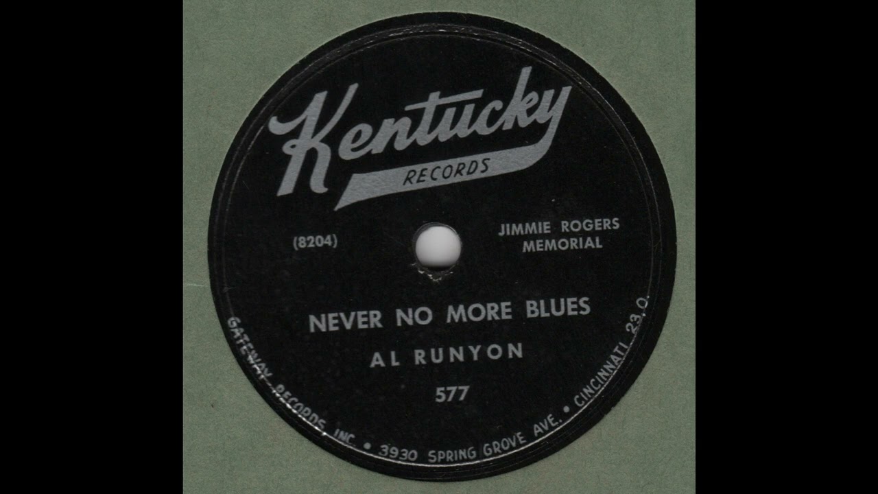AL RUNYON - Never No More Blues KENTUCKY 577