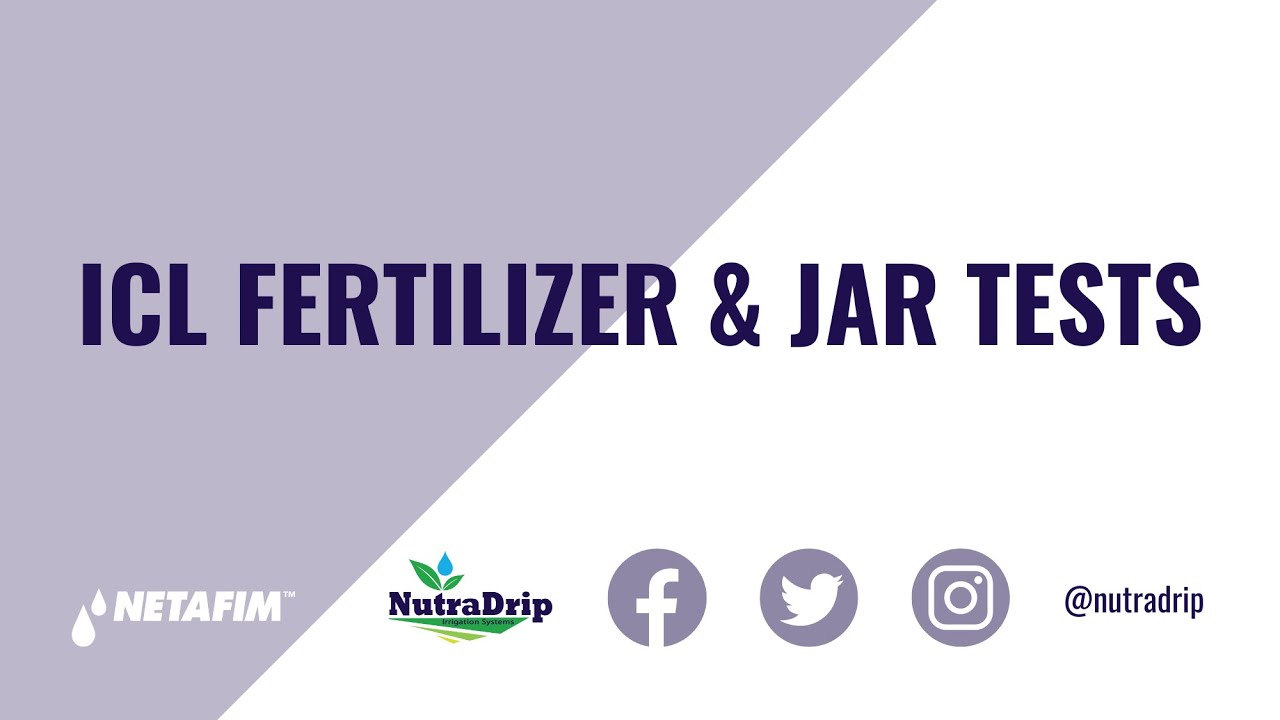 ICL Fertilizer & Jar Tests