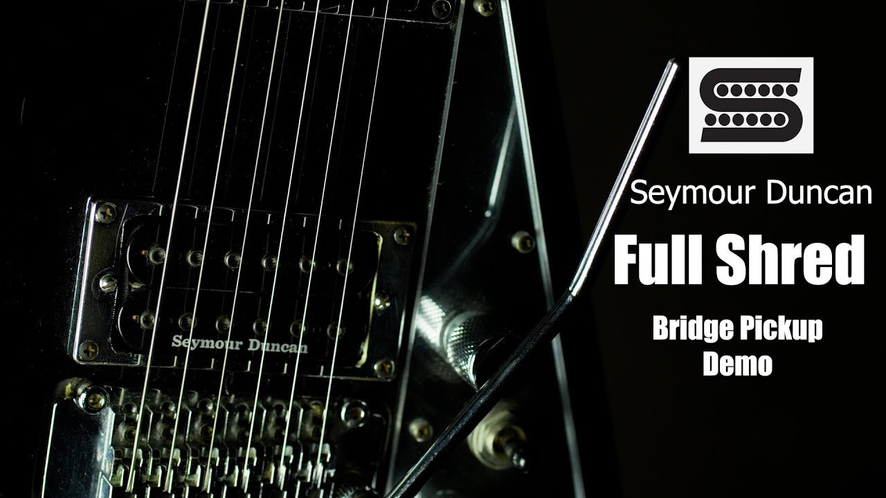 Seymour Duncan Full Shred SH 10 Bridge Pickup Demo &ndash; The Most Underrated High Gain Pickup