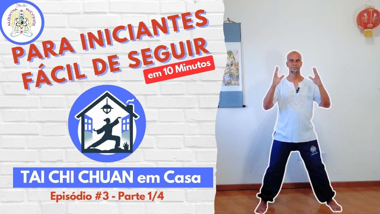 TAI CHI EM CASA  INICIANTES EP 3 #1 /4