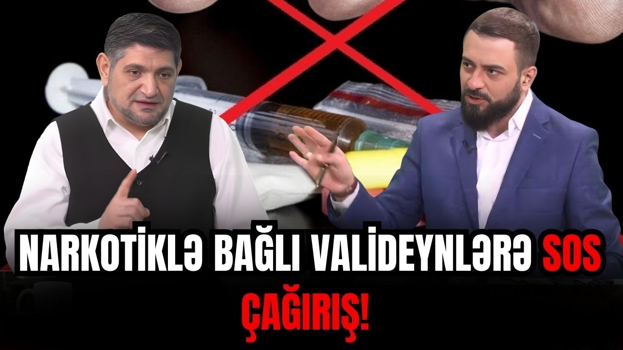 Narkotiklə bağlı SOS ÇAĞIRIŞ! Valideynlər DİQQƏTLİ OLUN! - 