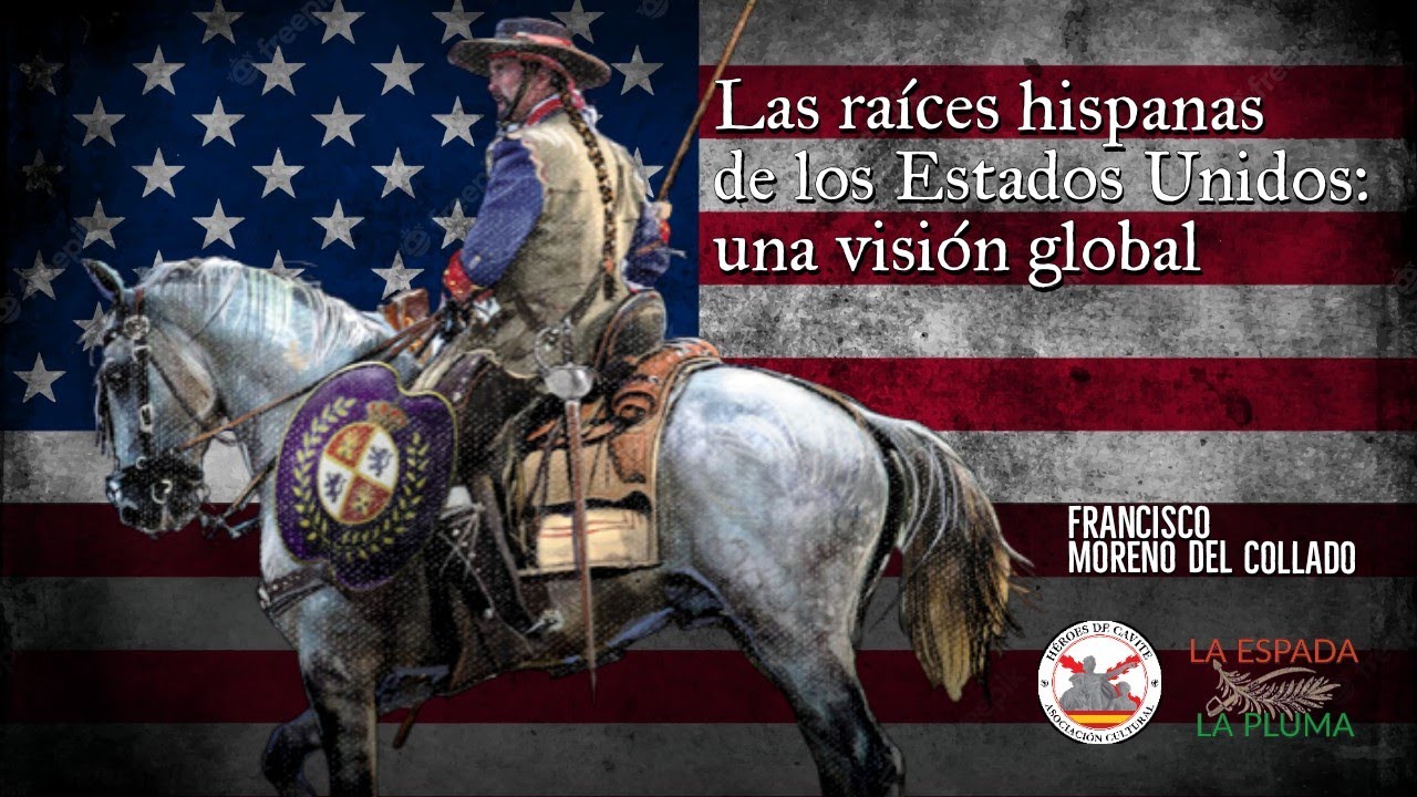Las raíces hispanas de los Estados Unidos. Con Francisco Moreno del Collado