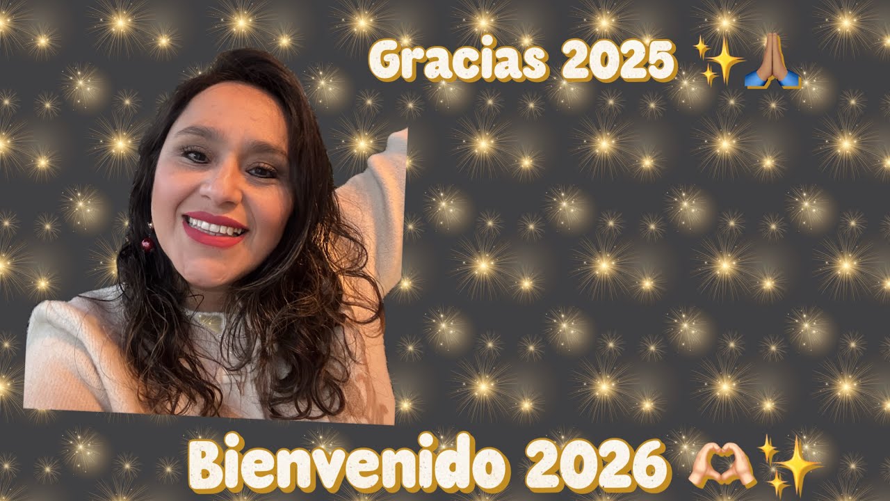 Gracias 2025 🌿 | Reflexiones de fin de año y lo que le pido al 2026 ✨