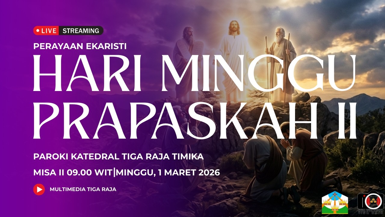 LIVE STREAMING MISA II - HARI MINGGU PRAPASKAH II