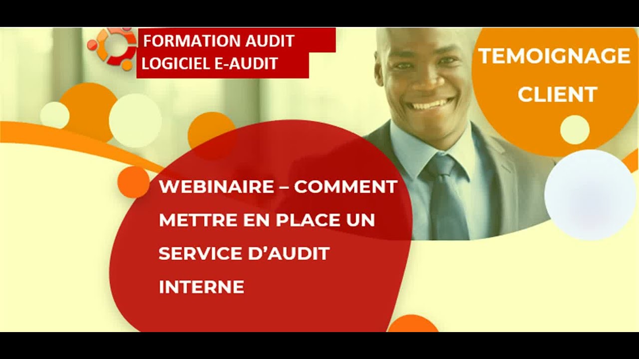 AUDIT INTERNE - MISE EN PLACE SERVICE AUDIT l TEMOIGNAGE CLIENT