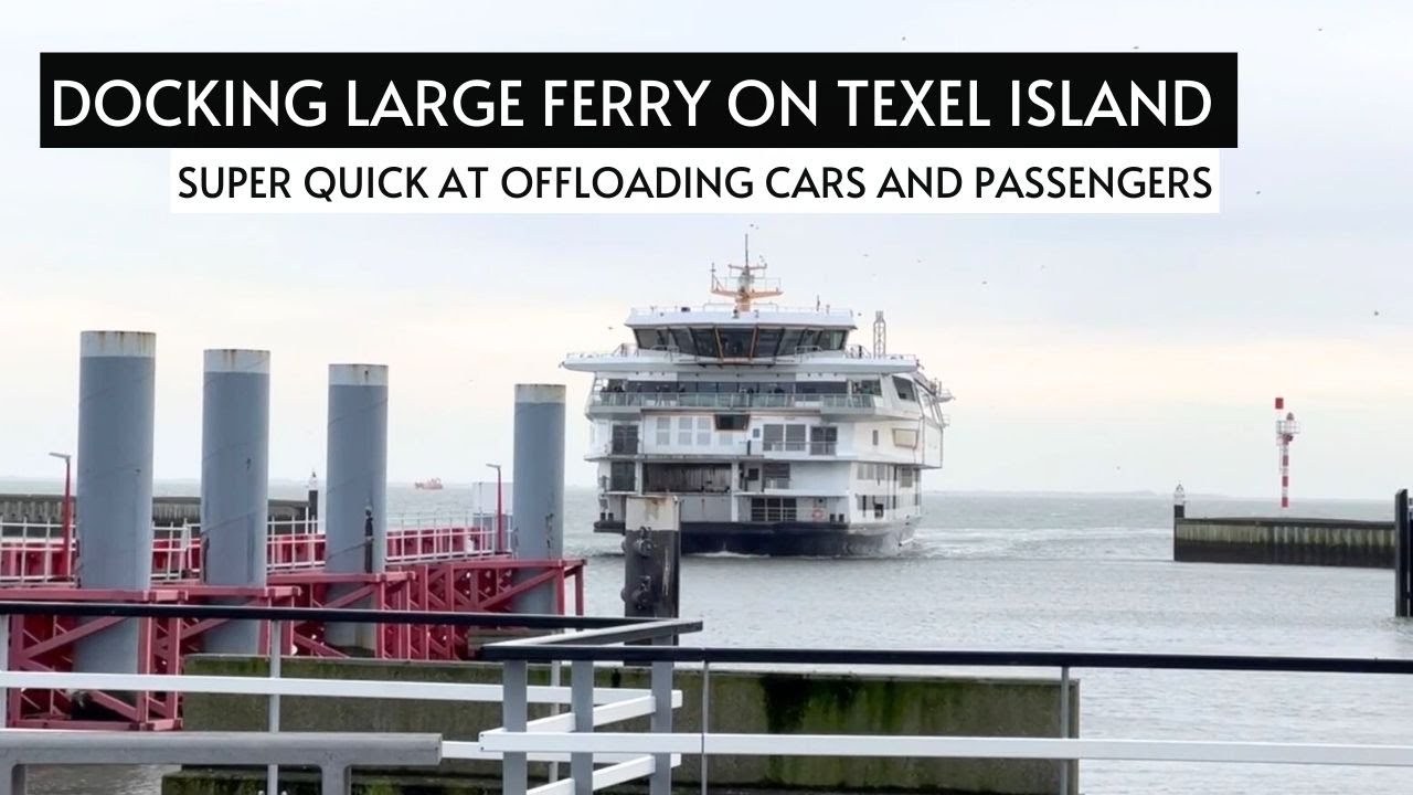 LARGE FERRY DOCKING PROCESS & OFFLOADING | Docking TESO Ferry on Texel island - Cars & Passengers