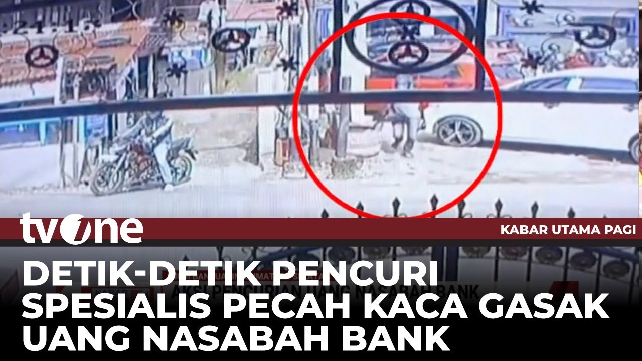Terekam CCTV Aksi Pencurian Uang Nasabah Bank di Musi Banyuasin | Kabar Utama Pagi tvOne