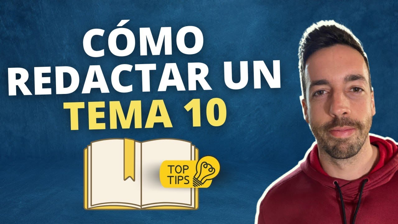 7 claves para desarrollar un TEMA 10 ✍️