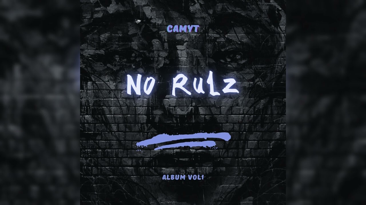 No Rulz - CammyT