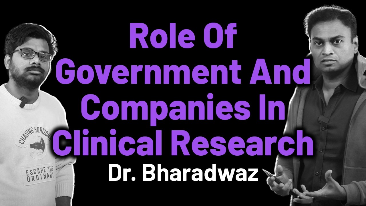 Role Of Government & Companies In Clinical Research | Pharma Trails | Dr. Bharadwaz Dr. Manidrupath