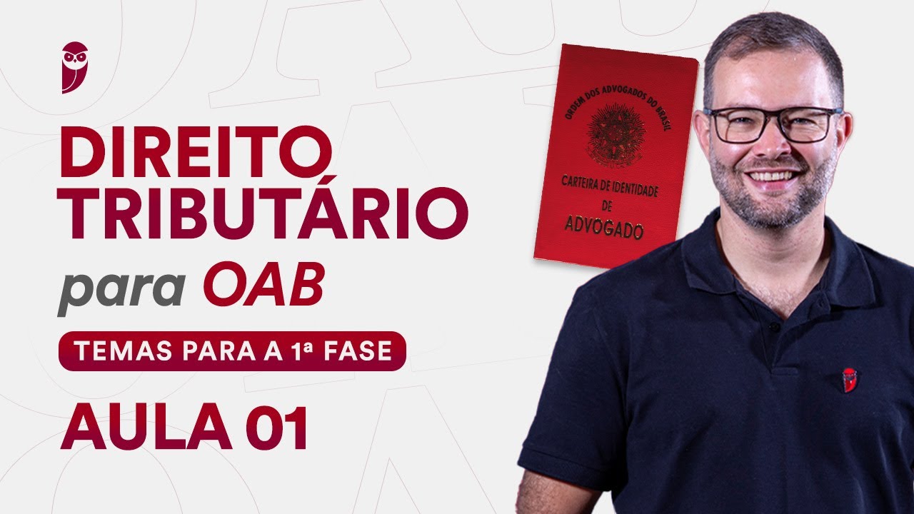 Temas para a 1ª Fase OAB - Direito Tributário - Aula 1