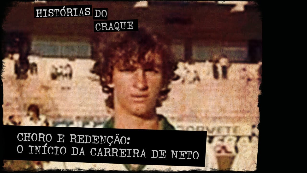 CHORO E REDEN&Ccedil;&Atilde;O: O IN&Iacute;CIO DA CARREIRA DO CRAQUE NETO | HIST&Oacute;RIAS DO CRAQUE NETO #16