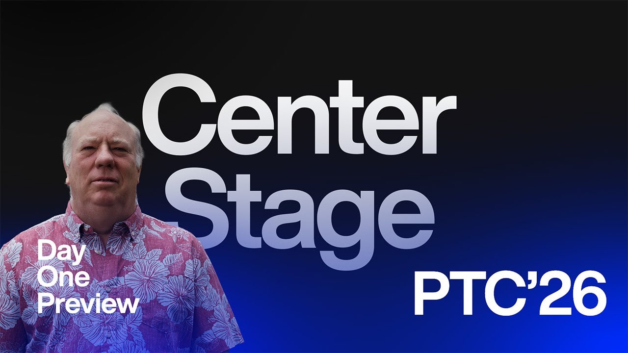 PTC'26 Center Stage: Day One Preview