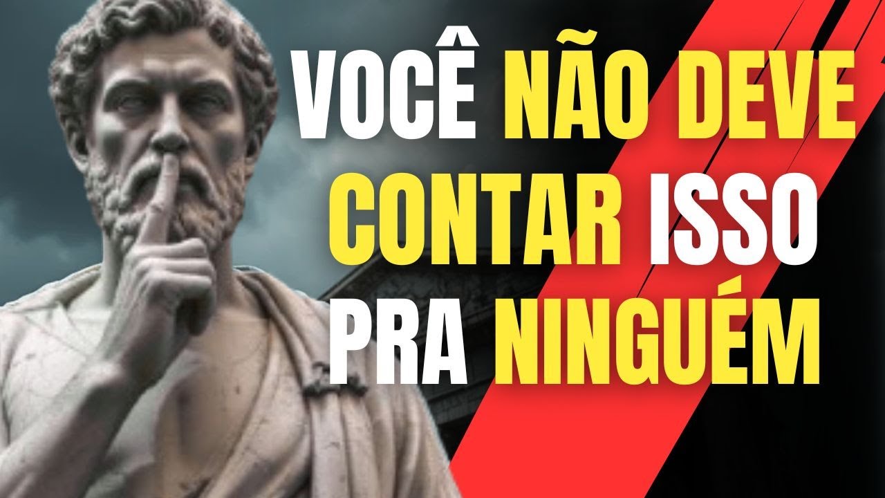 10 ERROS QUE VOCÊ PODE ESTAR COMETENDO Ao Falar Sobre Sua Vida | Estoicismo