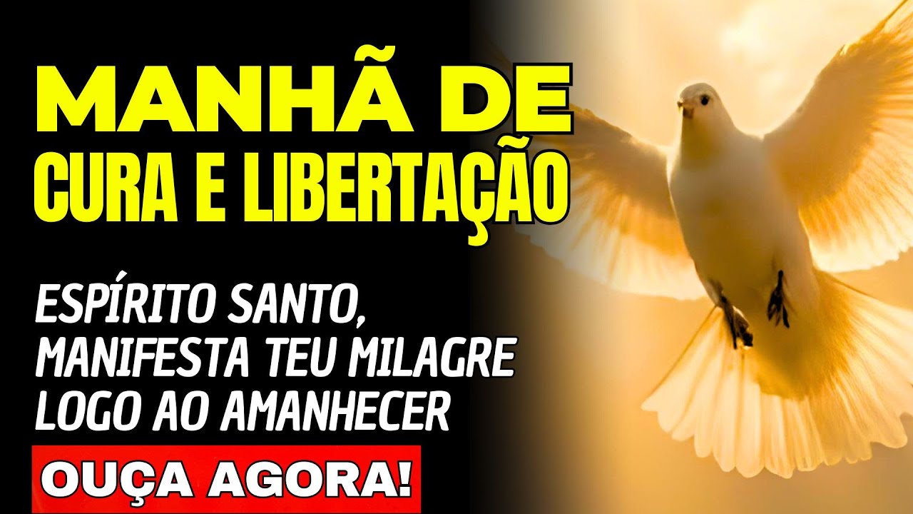 Oração da Manhã: Espírito Santo, Manifesta Teu Milagre Logo ao Amanhecer