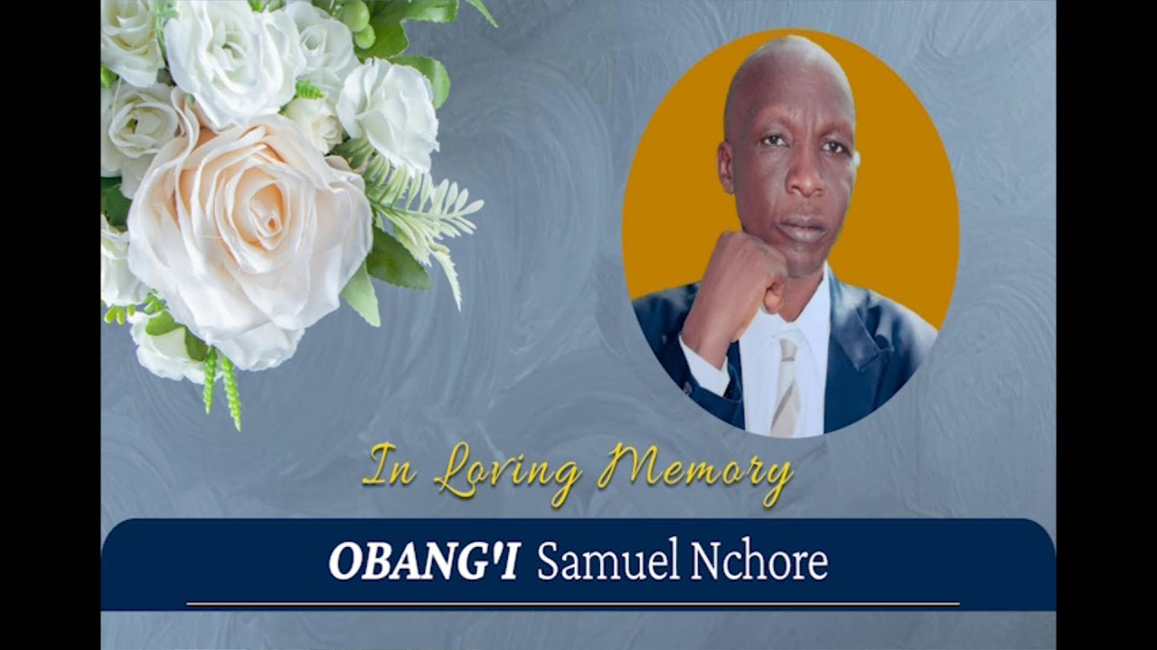 NIGHT VIGIL FOR MZEE OBANG'I SAMUEL NCHORE