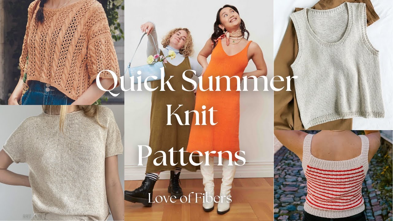 11 Quick and Easy Knitting Patterns for your SUMMER Wardrobe
