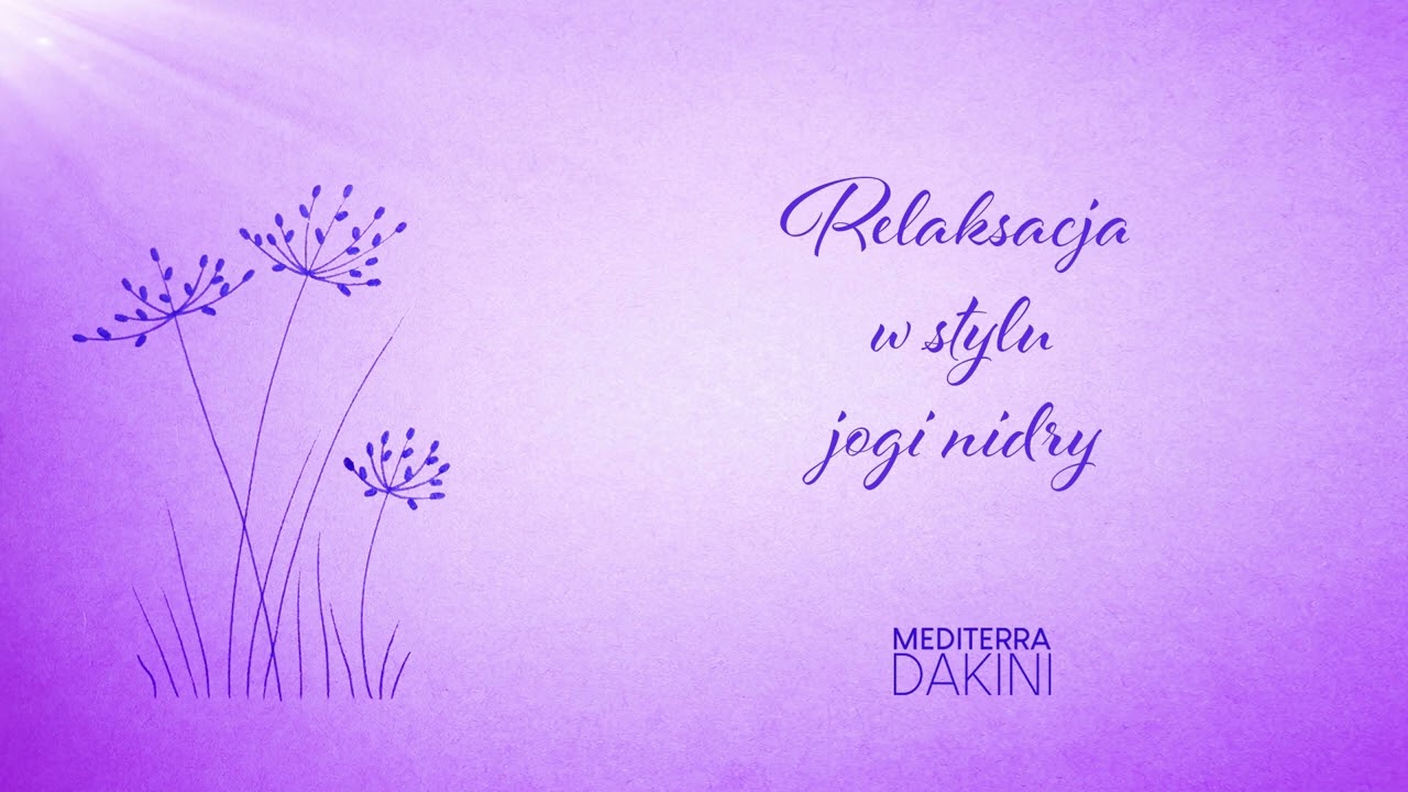 Joga Nidra - Joga Snu - relaksacja