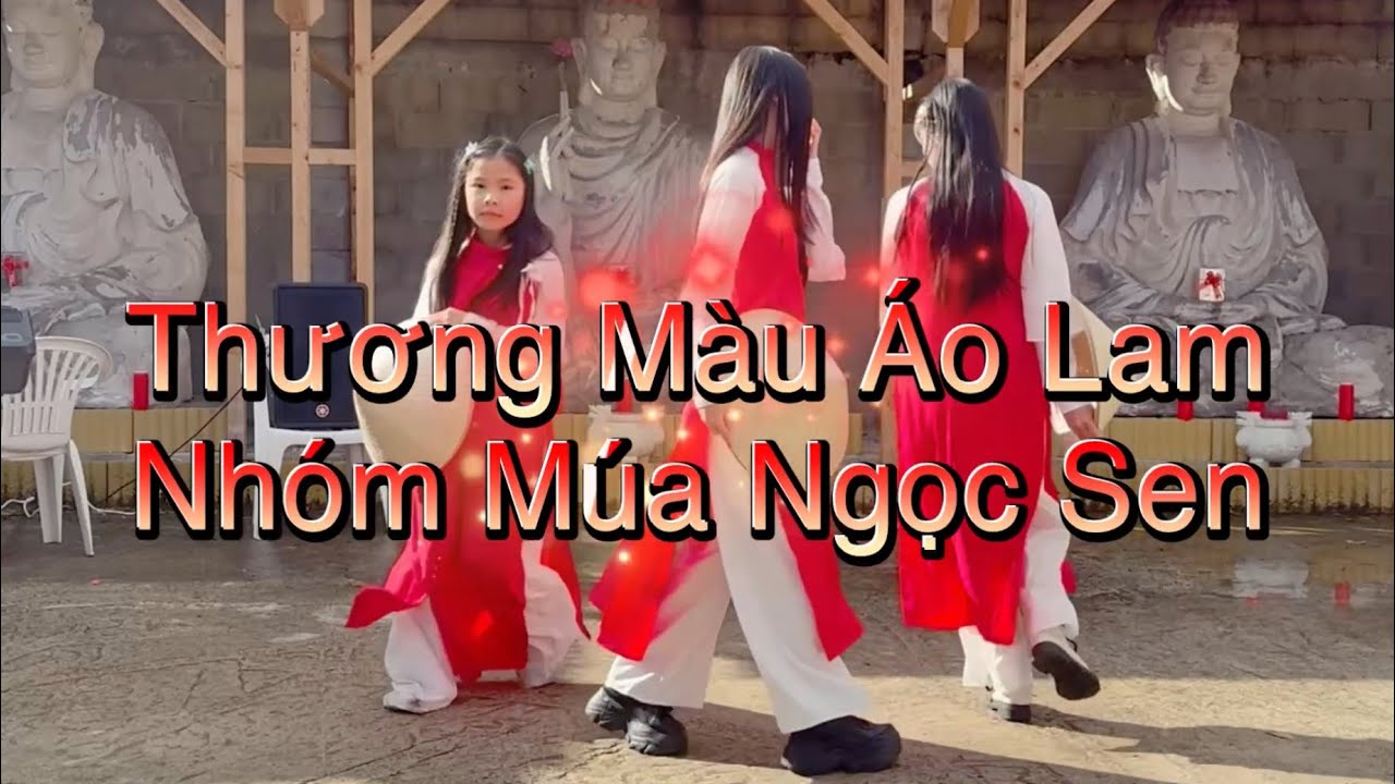 Thương Màu Áo Lam l Nhóm múa Ngọc Sen 