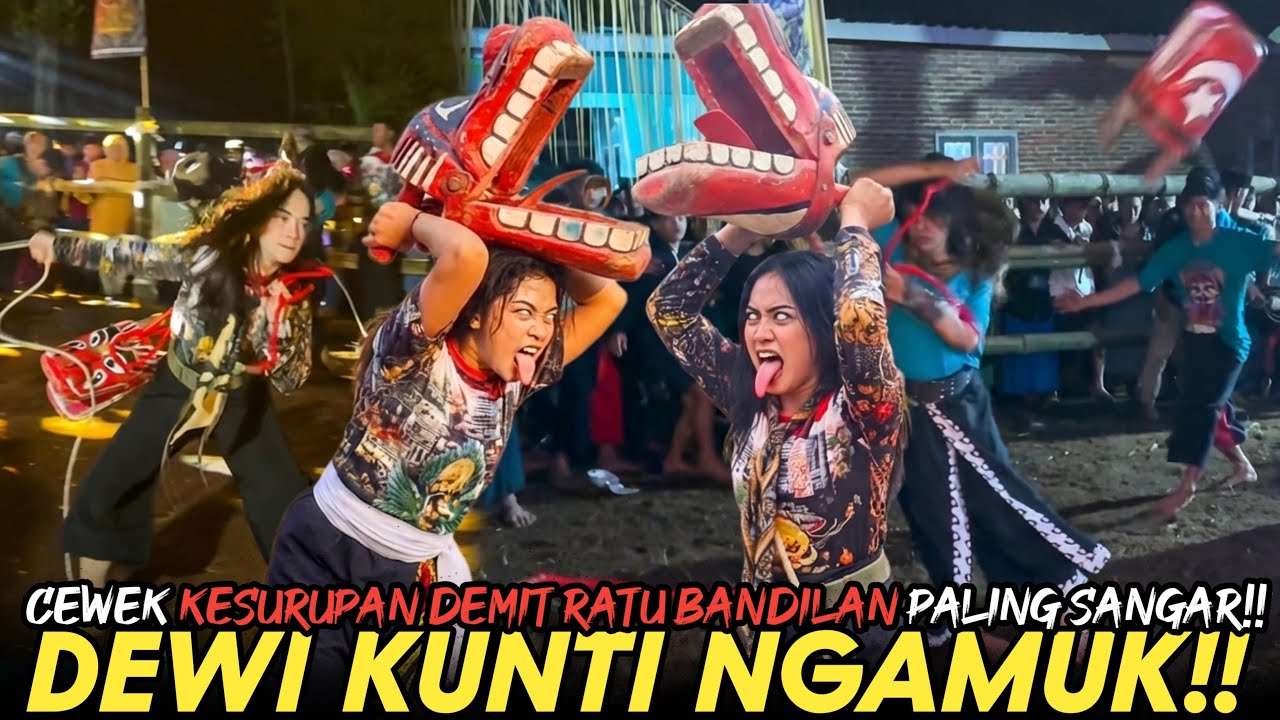RATU BANDILAN BANTENGAN DEWI KUNTI MBEROT KESURUPAN DEMIT CAPLOKAN BUTO!!