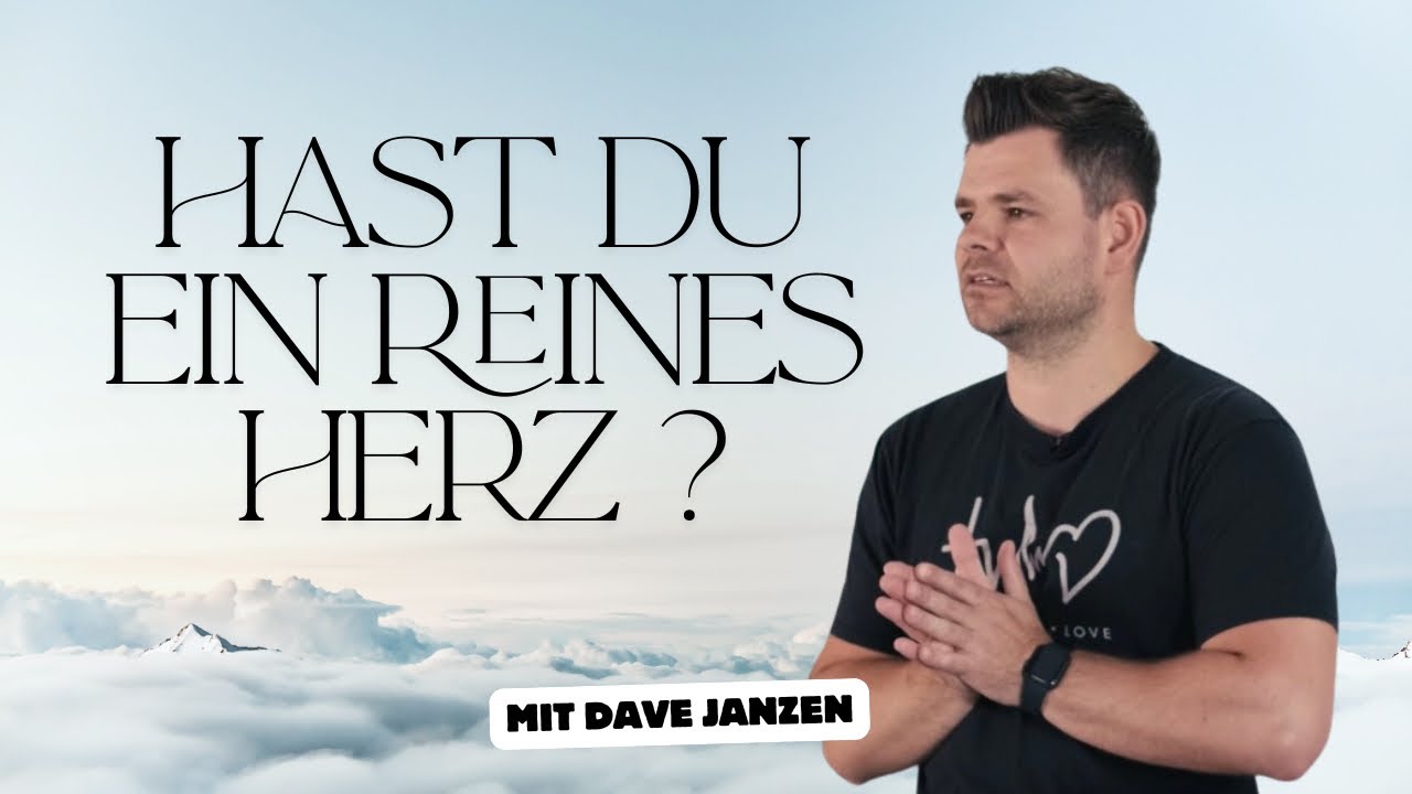 Wie sieht ein reines/ungeteiltes Herz aus? - Dave Janzen