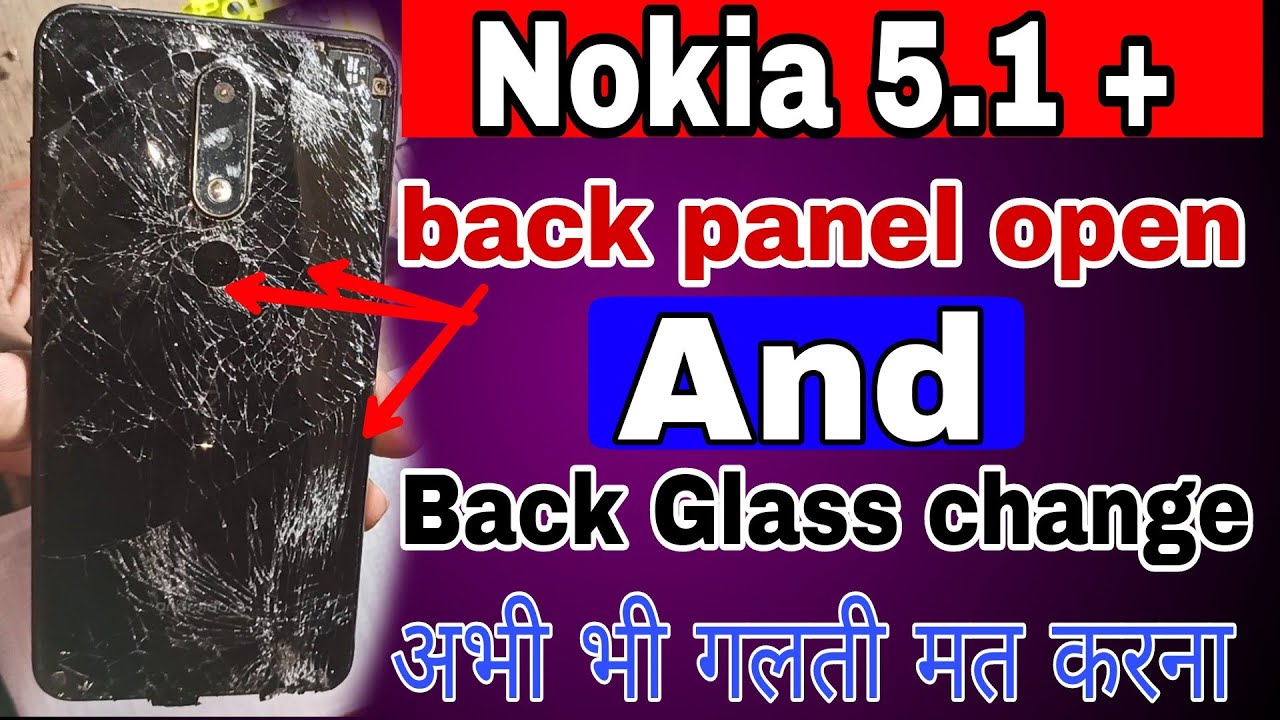 Nokia 5.1 plus back panel glass change 2021 || How to open nokia 5.1+