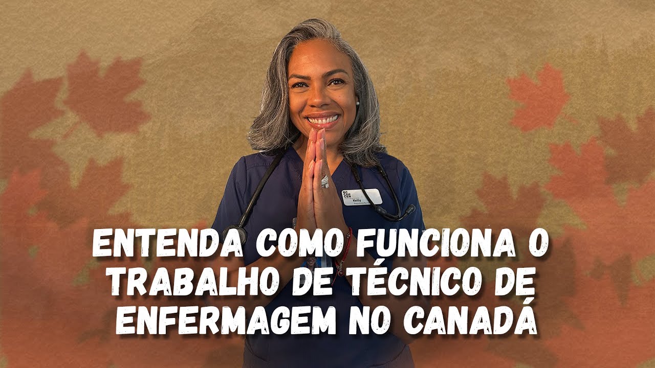 Entenda como funciona o trabalho de técnico de enfermagem no Canadá