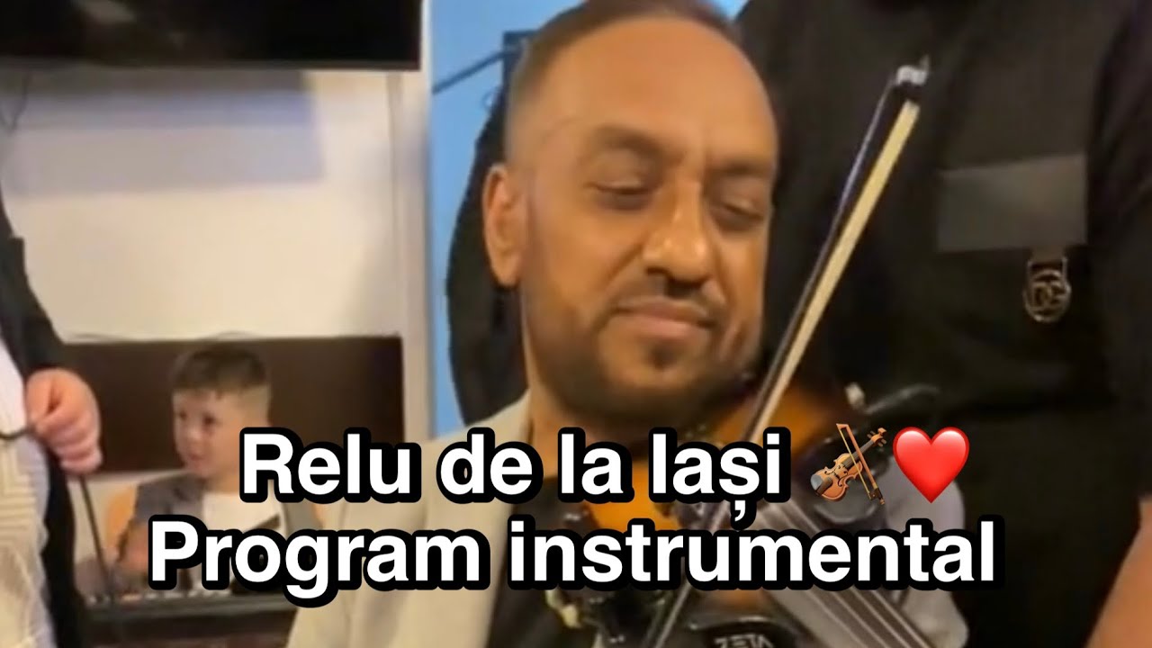 Relu de la Iași ❌ Cel mai frumos program instrumental ❤️