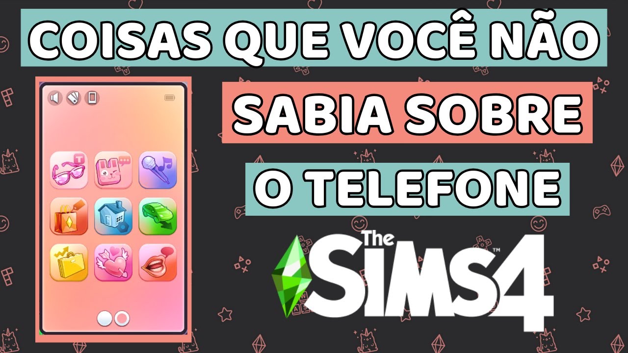 🤷 COISAS QUE TALVEZ VOCÊ NÃO SABIA SOBRE O TELEFONE NO THE SIMS 4