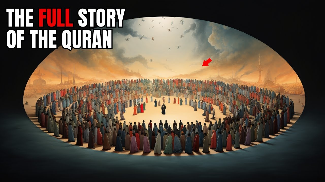 The Full Story of The Quran Explained
