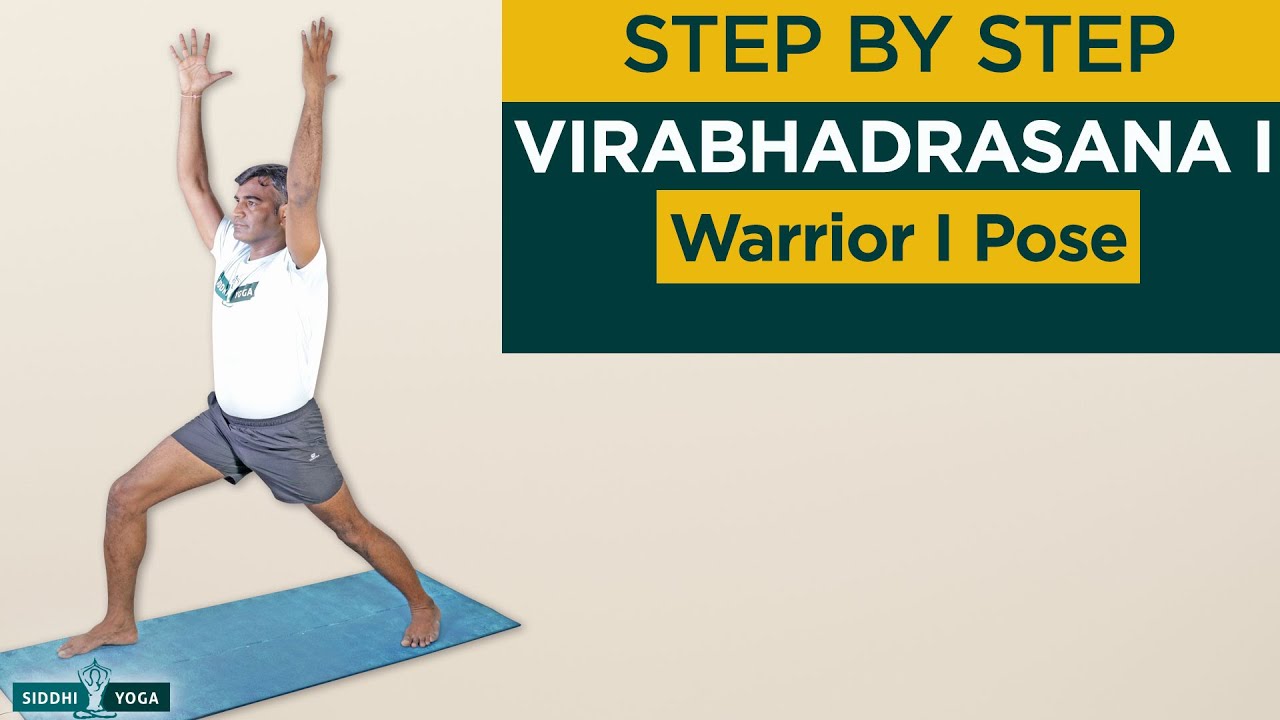 Virabhadrasana I (Warrior I Pose) Benefits, How to Do by Yogi Ritesh- Siddhi Yoga