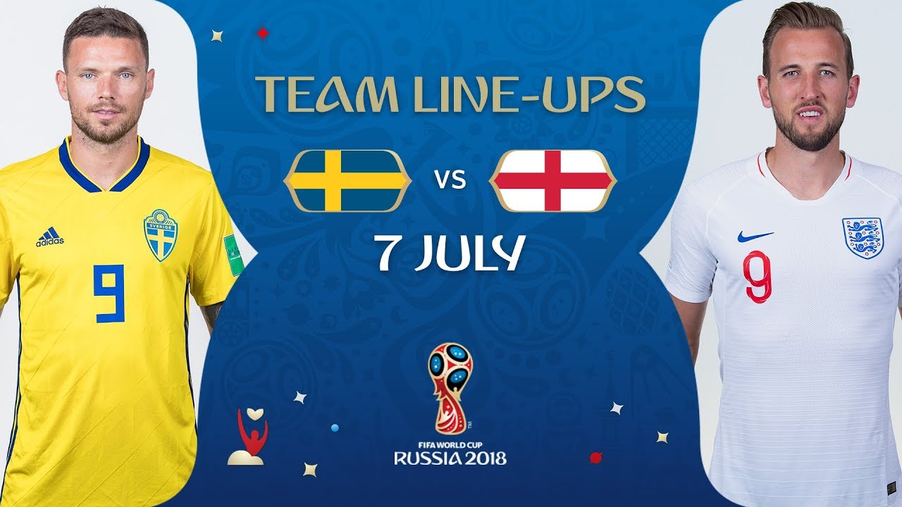 LINEUPS – SWEDEN v  ENGLAND- MATCH 60 @ 2018 FIFA World Cup™